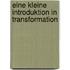 Eine kleine Introduktion in Transformation