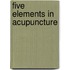 Five Elements in Acupuncture