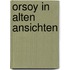 Orsoy in alten Ansichten