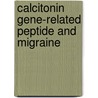 Calcitonin gene-related peptide and migraine door U. Arulmani