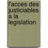 L'acces des justiciables a la legislation by Fidèle Masengo