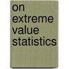 On Extreme Value Statistics door C. Zhou