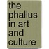 The phallus in art and culture