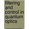 Filtering and control in quantum optics door L.M. Bouten