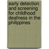 Early detection and screening for childhood deafness in the Philippines by Charlotte Chiong