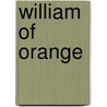 William of Orange door Daniel Horst