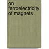 On ferroelectricity of magnets by A. Scaramucci