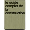 Le guide complet de la construction door S. Bellens