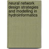 Neural network design strategies and modelling in hydroinformatics door A. Zijderveld