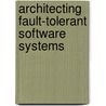 Architecting fault-tolerant software systems door H. Sozer