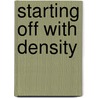 Starting off with density door A.A.J. Van Berkel