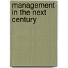 Management in the next century by K. De Best