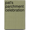 Pat's Parchment Celebration door P. Hosking
