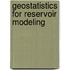 Geostatistics for Reservoir Modeling
