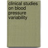 Clinical studies on blood pressure variability door D.P. Veerman