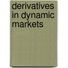 Derivatives in Dynamic Markets door A. Wong