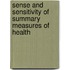 Sense and Sensitivity of Summary Measures of Health