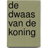 De dwaas van de koning by Goepfert
