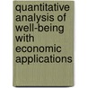 Quantitative analysis of well-being with economic applications door A. Ferrer-i-Carbonell