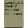 Constituent Order in Classical Latin Prose by O. Spevak
