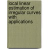 Local linear estimation of irregular curves with applications door Lieven Desmet