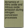 Dynamics of nitric oxide and nitrous oxide emission during nitrogen conversion processes by M. Kampschreur