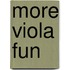 More Viola Fun