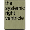 The Systemic Right Ventricle door M.M. Winter