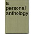 A personal anthology