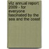 Vliz Annual Report 2009 - For Everyone Fascinated By The Sea And The Coast