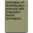 Estimation of denitrification potential with respiration based techniques