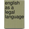 English As a Legal Language by Christine Rossini