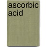 Ascorbic acid by J.T.J. Stouten
