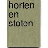 Horten en Stoten door J. Hoffmann