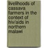 Livelihoods Of Cassava Farmers In The Context Of Hiv/aids In Northern Malawi