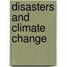 Disasters and climate change door L.M. Bouwer