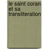 Le Saint Coran et sa transliteration door G.R. Alladien