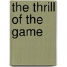 The thrill of the game by R. Van Eenoo