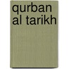 Qurban Al Tarikh door S. Hassan