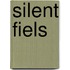 Silent fiels