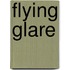 Flying Glare