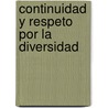 Continuidad y respeto por la diversidad door V. Rojas