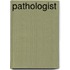 Pathologist