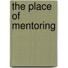 The Place of Mentoring door P. Renshaw