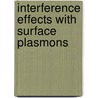 Interference effects with surface plasmons by N.V. Kuzmin
