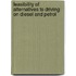 Feasibility of alternatives to driving on diesel and petrol