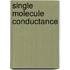 Single molecule conductance