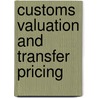 Customs Valuation and Transfer Pricing by Juan Martin Jovanovich