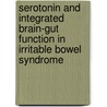 Serotonin and integrated brain-gut function in irritable bowel syndrome door T.O.C. Kilkens