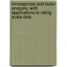 Ninresponse and factor analysis, with applications to rating scale data by C.A. Bernaards